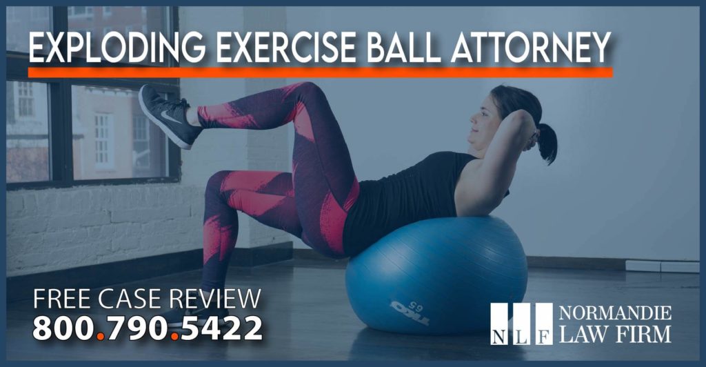 Exploding Exercise Ball Attorney lawyer sue compensation lawsuit personal injury incident accident liability