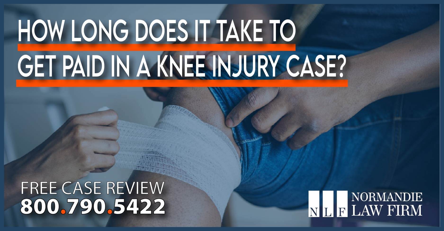 How Long Does It Take to Get Paid in a Knee Injury Case?