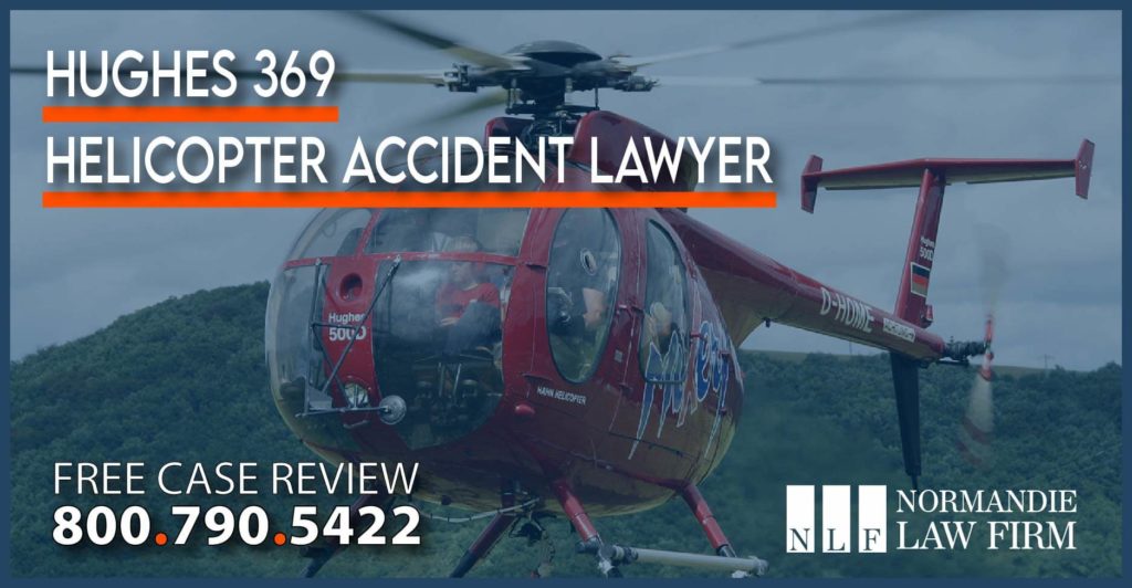 Hughes 369 Helicopter Accident Lawyer attorney sue compensation incident liability personal injury