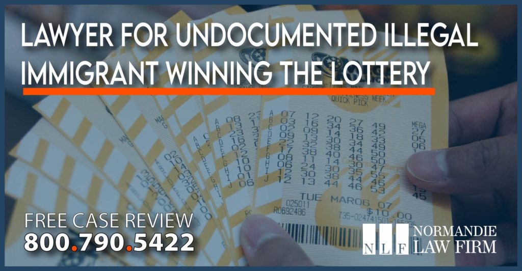 Lawyer for Undocumented Illegal Immigrant Winning the Lottery lawyer attorney help