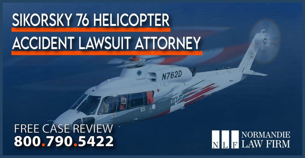 Sikorsky 76 Helicopter Accident Lawyer sue attorney accident incident sue lawsuit compensation personal injury liability