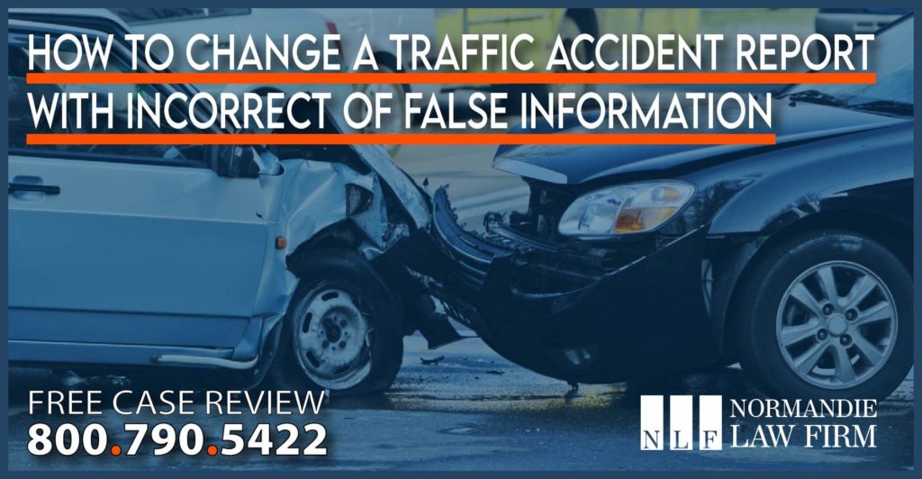 How to Change a Traffic Accident Report with Incorrect of False Information lawyer attorney sue compensation lawsuit