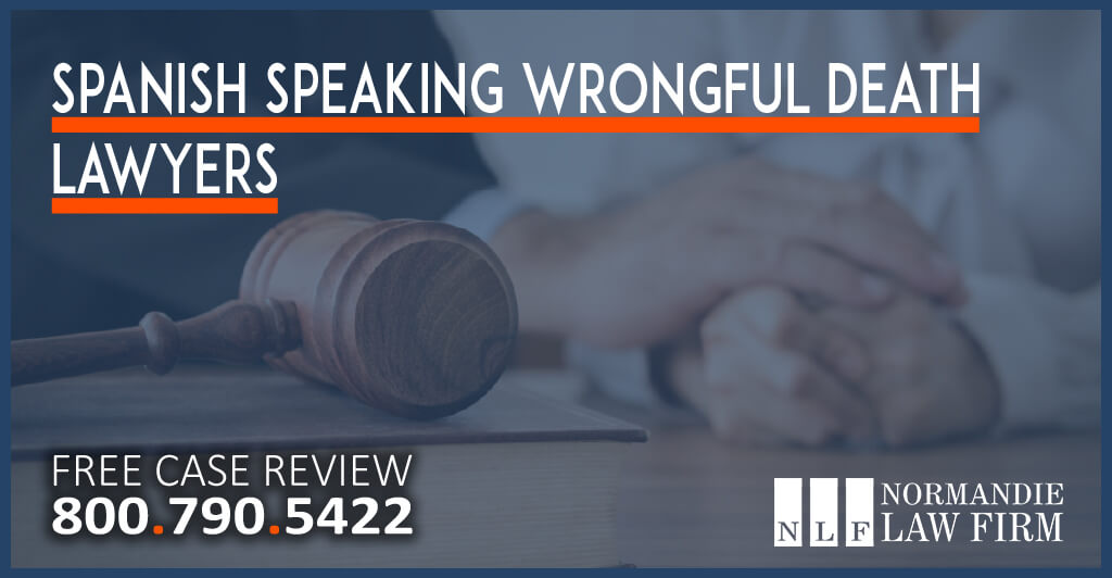 spanish speaking wrongful death lawyer who speaks spanish