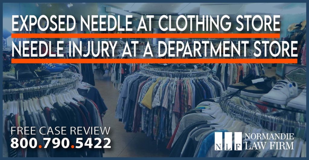 Exposed Needle at Clothing Store - Needle Injury at a Department Store lawyer sue attorney lawsuit sue compensation