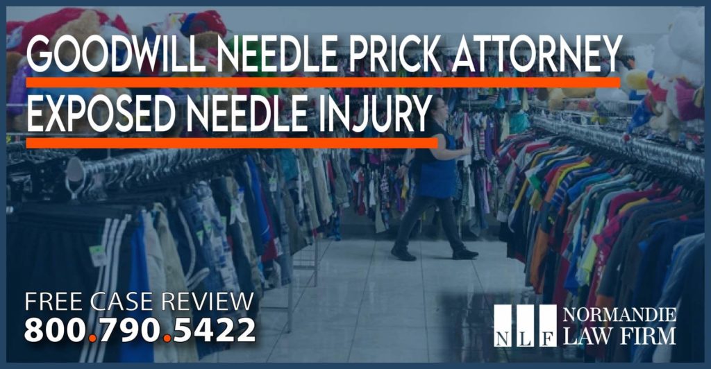 Goodwill Needle Prick Attorney - Exposed Needle - Needle Injury personal injury hepatitis tetanus liability store incident