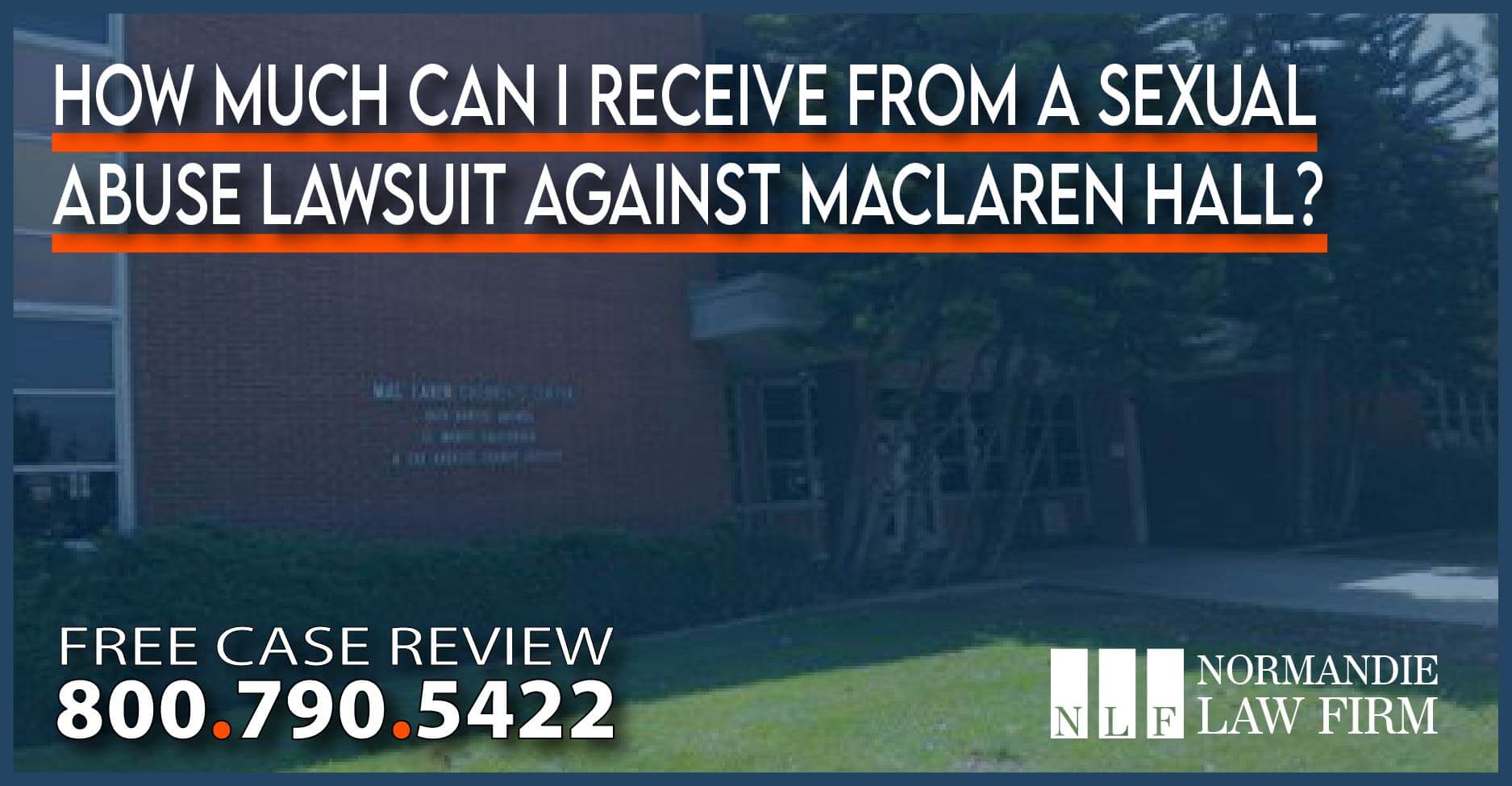 How much can I Receive from a Sexual Abuse Lawsuit against MacLaren Hall?