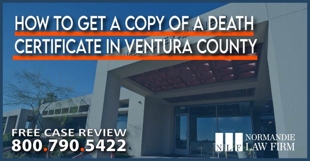 How to get a Copy of a Death Certificate in Ventura County lawyer help attorney