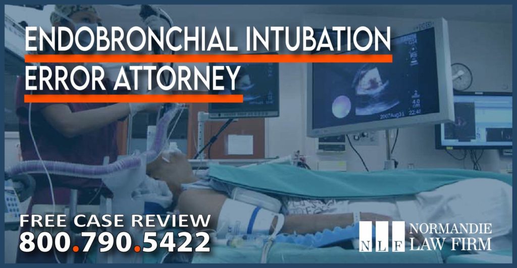 Endobronchial Intubation Error Attorney lawyer medical malpratice sue lawsuit personal injury