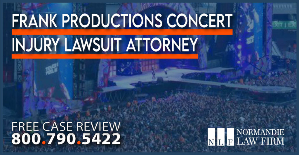 Frank Productions Concert Injury Lawsuit Attorney lawyer sue compensation personal injury incident accident