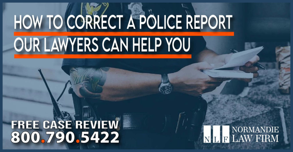 How to Correct a Police Report – Our Lawyers Can Help You attorney sue information law firm