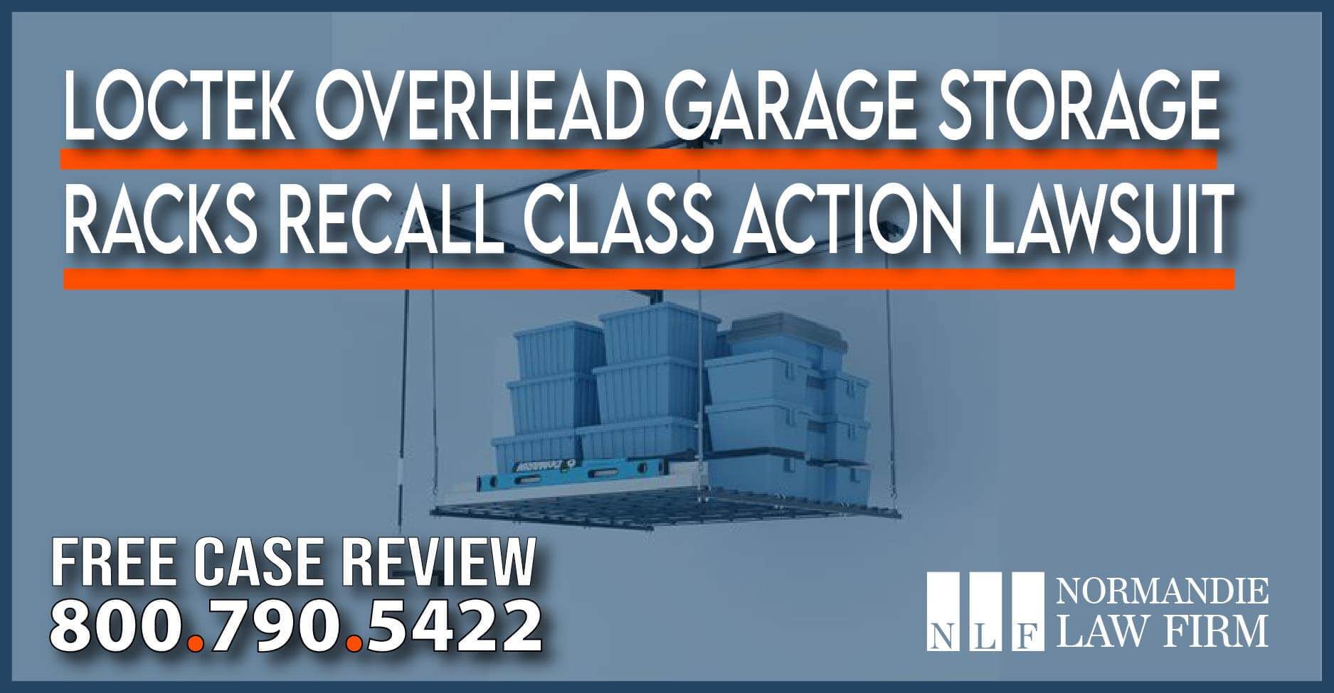 Loctek Overhead Garage Storage Racks Recall Class Action Lawsuit