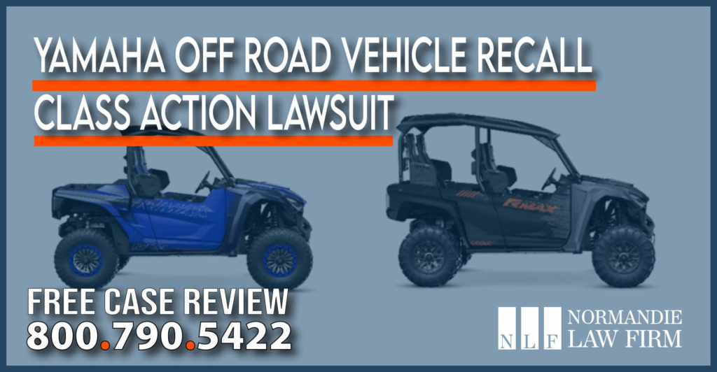 Yamaha Off Road Vehicle Recall Class Action Lawsuit lawyer sue lawsuit compensation attorney