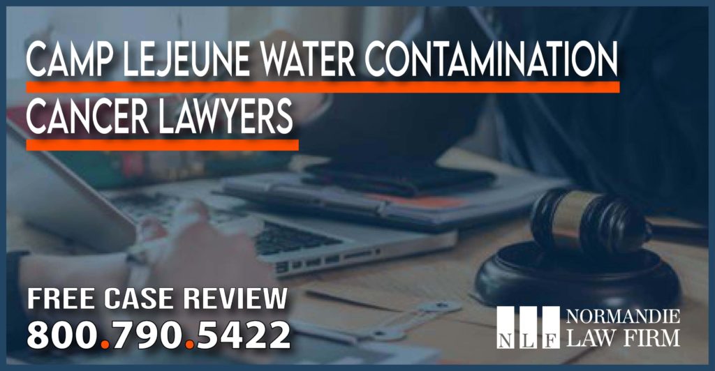 Camp Lejeune Water Contamination Cancer Lawyers – Common Types of Cancers lawyer attorney sue compensation liability personal injury