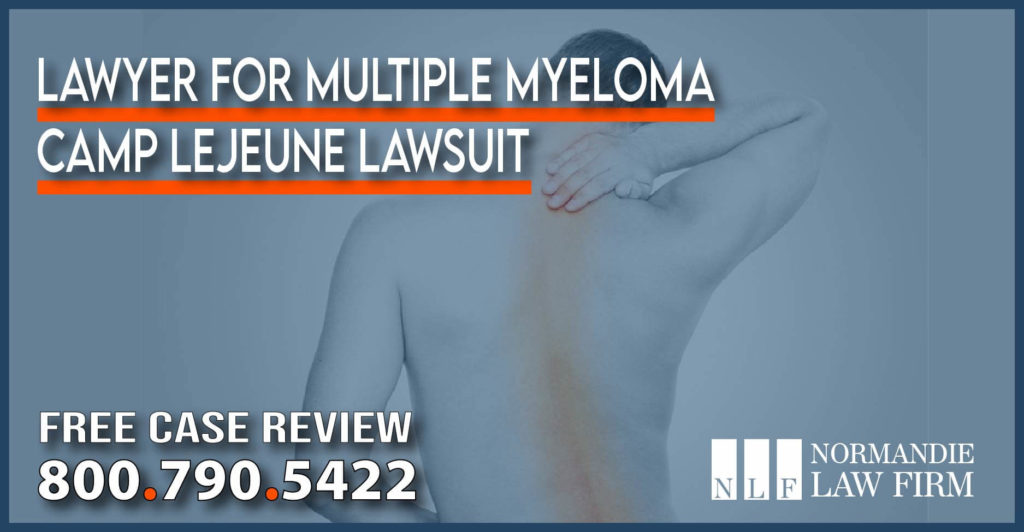 Lawyer for Multiple Myeloma Camp Lejeune Lawsuit personal injury sue compensation liability liable