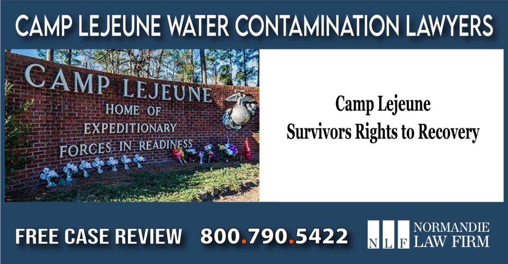 Camp Lejeune Water Contamination Lawyers rights to recovery lawsuit attorney sue liability