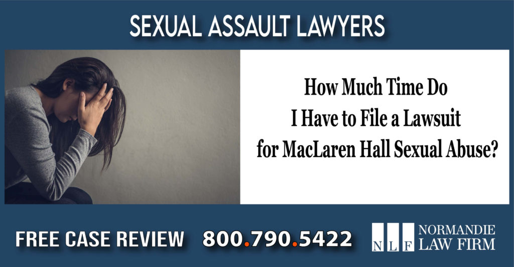 How Much Time Do I Have to File a Lawsuit for MacLaren Hall Sexual Abuse liability personal injury sue compensation attorney lawyer