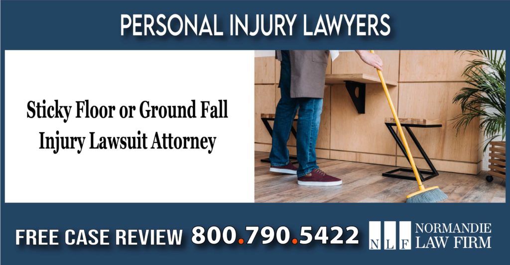 Sticky Floor or Ground Fall Injury Lawsuit Attorney lawyer sue compensation personal injury incident liability