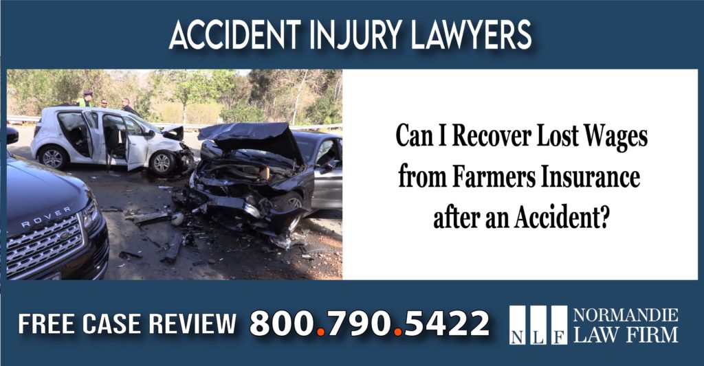 Can I Recover Lost Wages from Farmers Insurance after an Accident car injury lawyer attorney sue compensation
