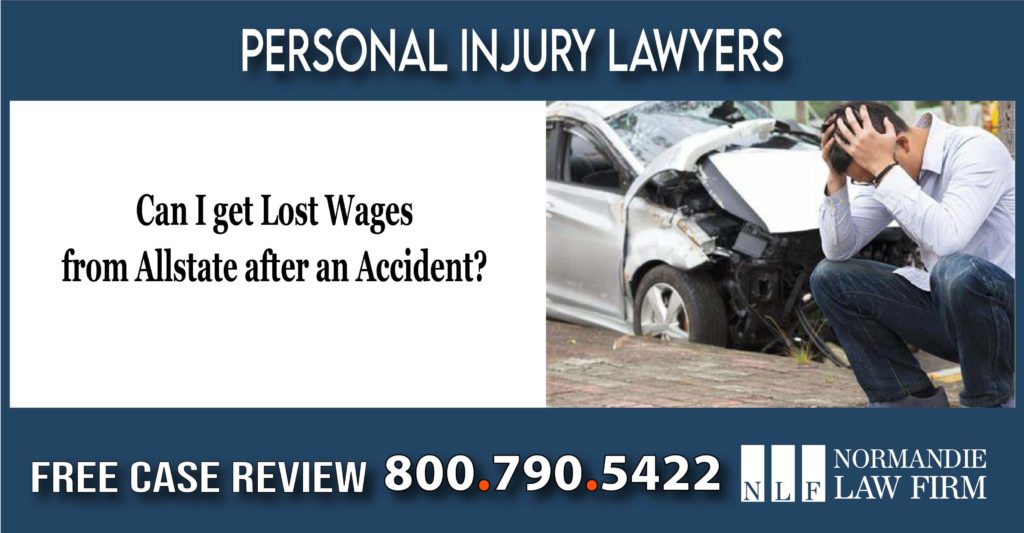 Can I get Lost Wages from Allstate after an Accident insurance lawyer attorney law firm sue compensation