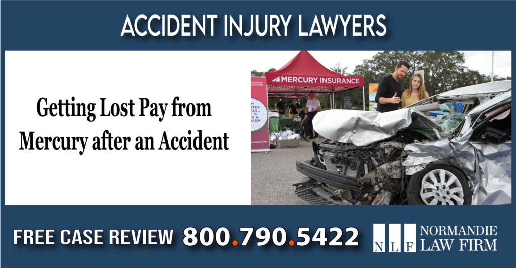 Getting Lost Pay from Mercury after an Accident lawyer sue compensation lawsuit