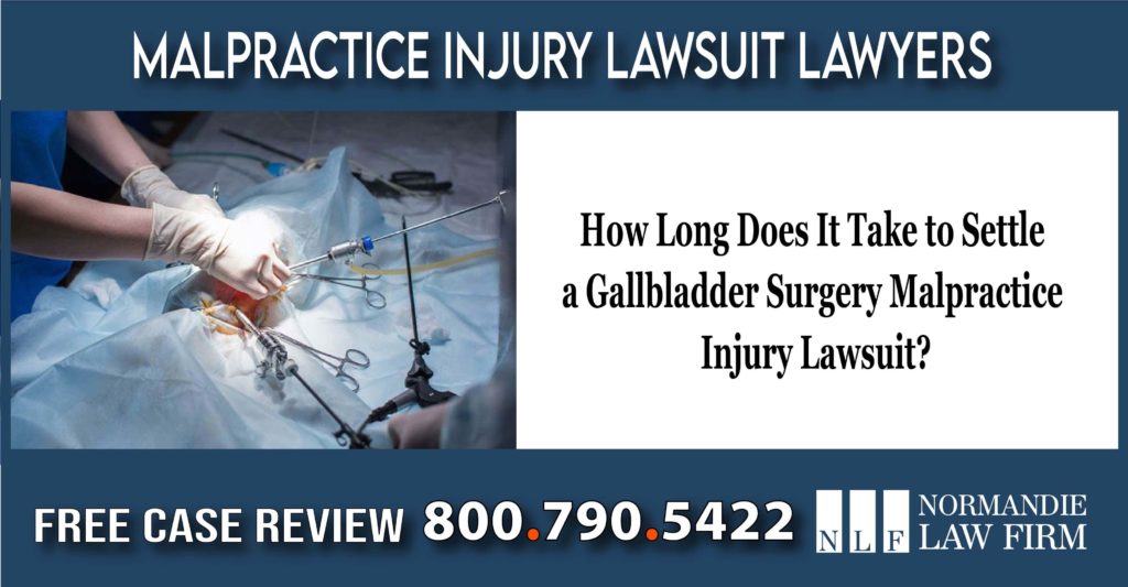 How Long Does It Take to Settle a Gallbladder Surgery Malpractice Injury Lawsuit lawyer liability sue compensation