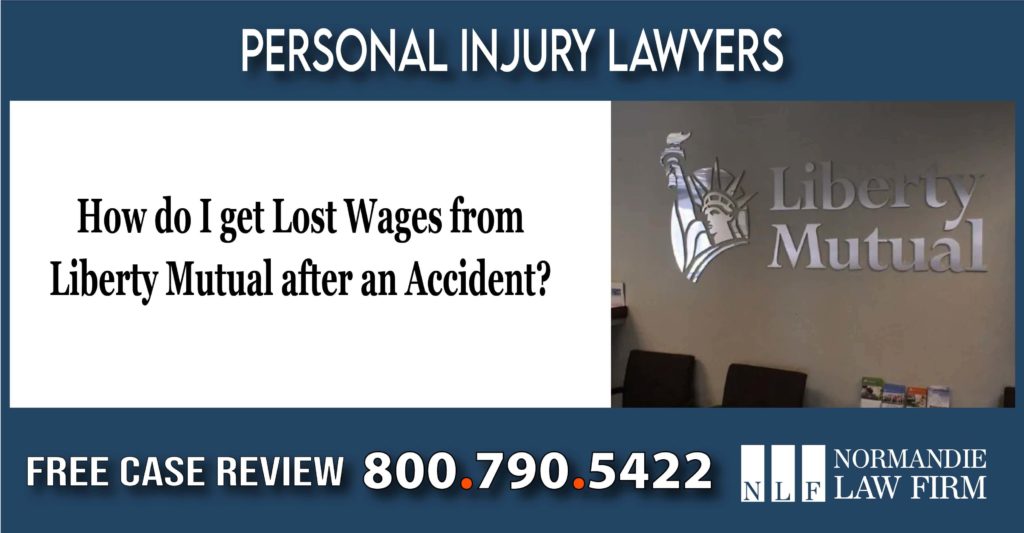 How do I get Lost Wages from Liberty Mutual after an Accident lawyer sue insurance lawsuit attorney