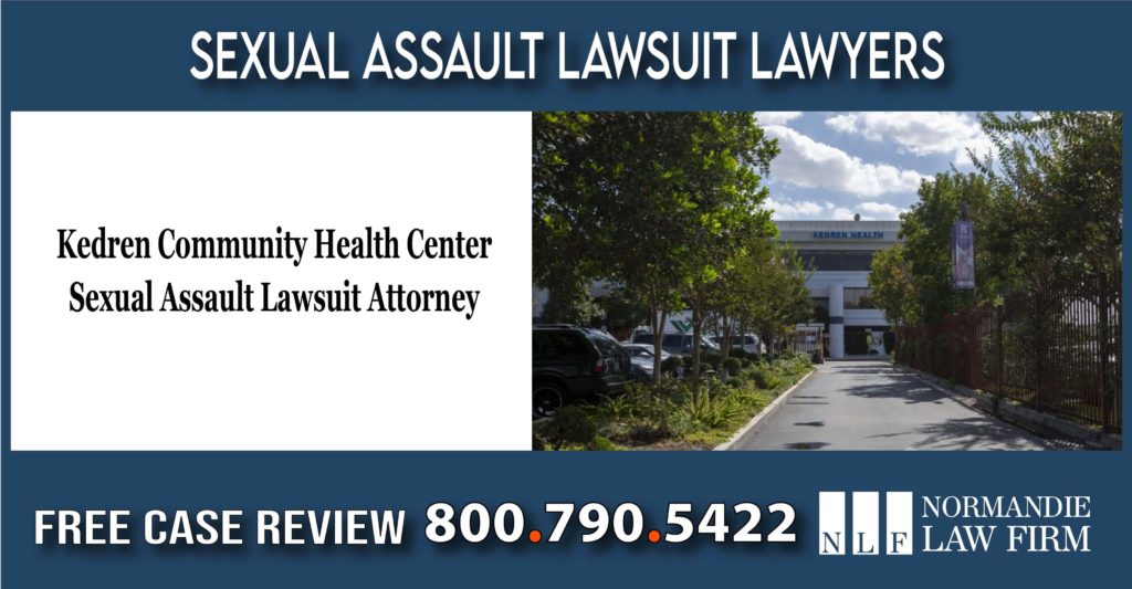 Kedren Community Health Center Sexual Assault Lawsuit Attorney lawsuit lawyer sue compensation