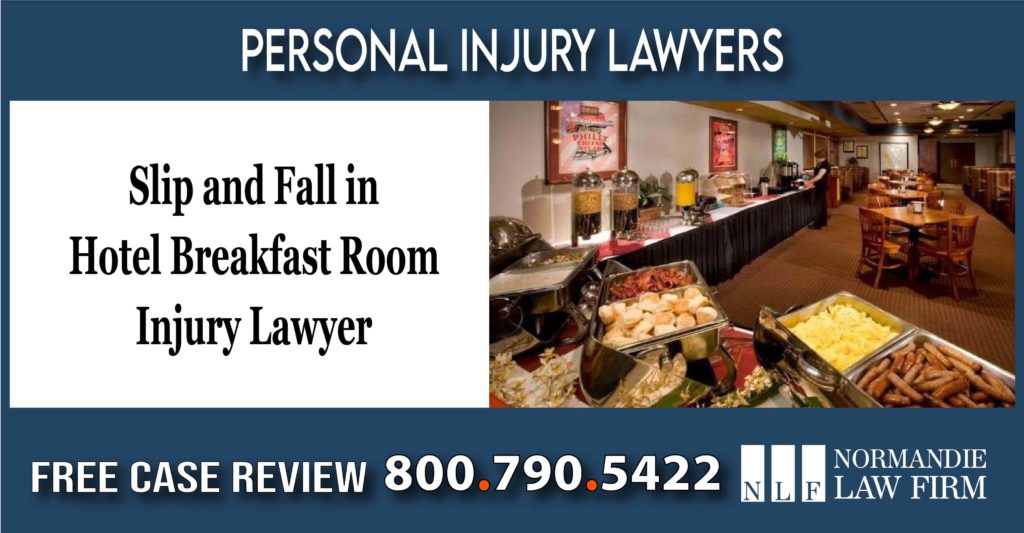 Slip and Fall in Hotel Breakfast Room Injury Lawyer attorney sue compensation lawsuit liability incident