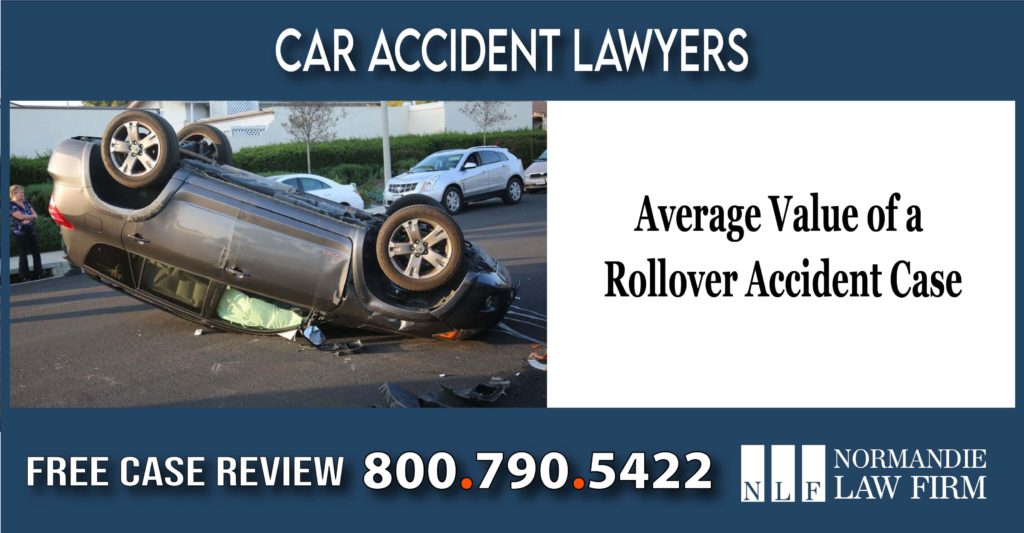 Average Value of a Rollover Accident Case lawyer lawsuit incident liability attorney sue