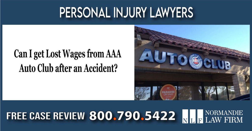 Can I get Lost Wages from AAA - The Auto Club after an Accident lawyer attorney lawsuit sue compensation