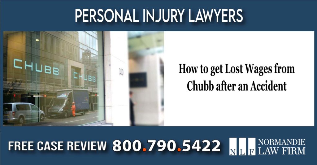 How to get Lost Wages from Chubb after an Accident personal injury lawyer attorney sue compensation lawsuit