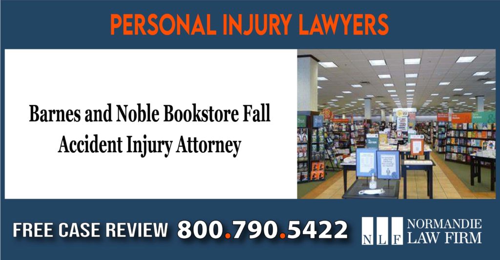Barnes and Noble Bookstore Fall Accident Injury Attorney lawyer sue compensation lawsuit
