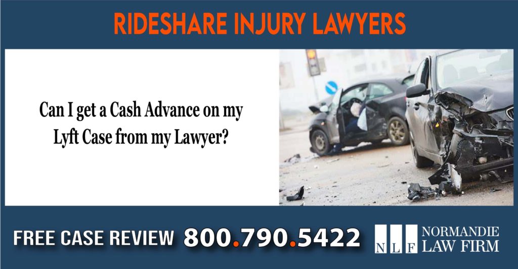 Can I get a Cash Advance on my Lyft Case from my Lawyer incident accident attorney sue lawsuit-01