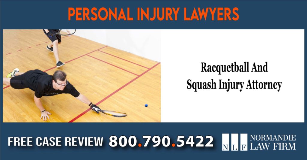 Racquetball And squash injury attorney lawsuit lawyer