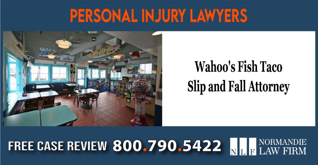 Wahoos Fish Taco Slip and Fall Attorney incident accident lawyer lawsuit liability