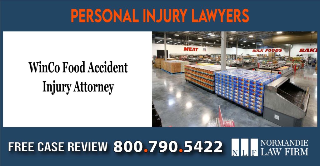 WinCo Foods Accident Injury Attorney lawyer injury sue lawsuit incident