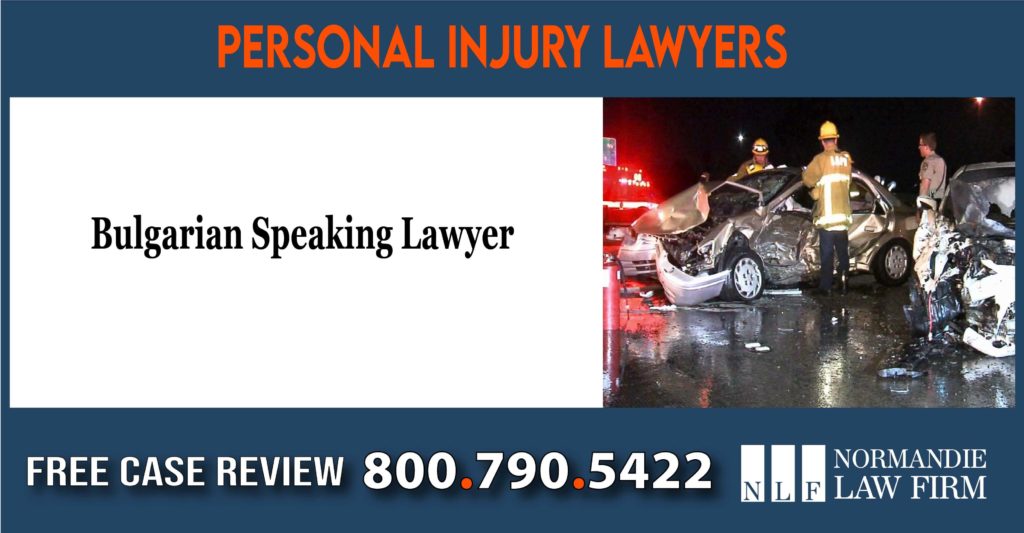 Bulgarian Speaking Lawyer lawsuit lawyer attorney incident accident