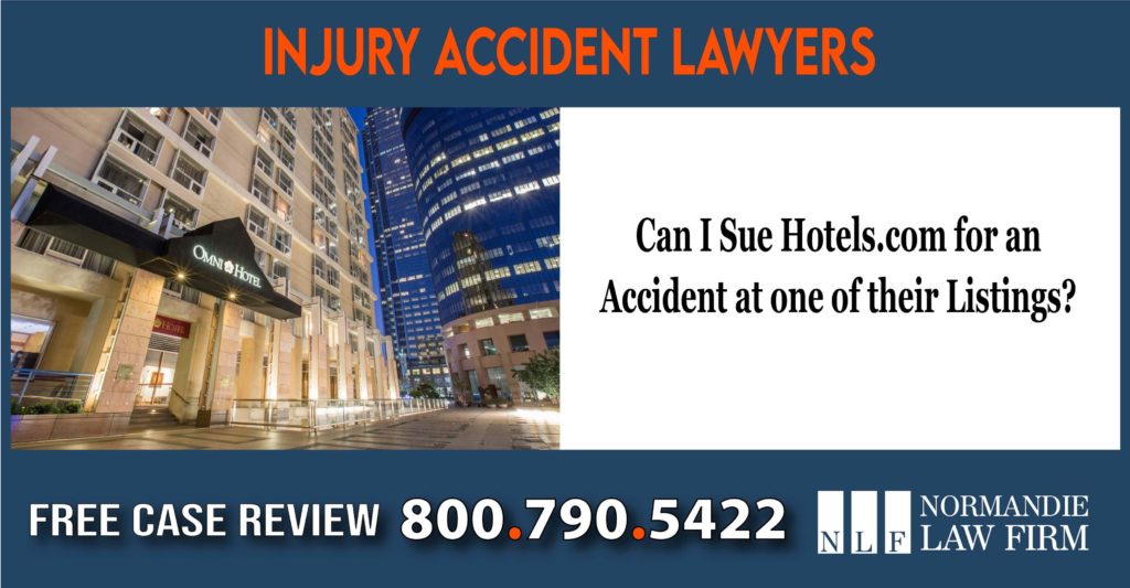 Can I Sue Hotels.com for an Accident at one of their Listings lawyer attorney sue lawsuit