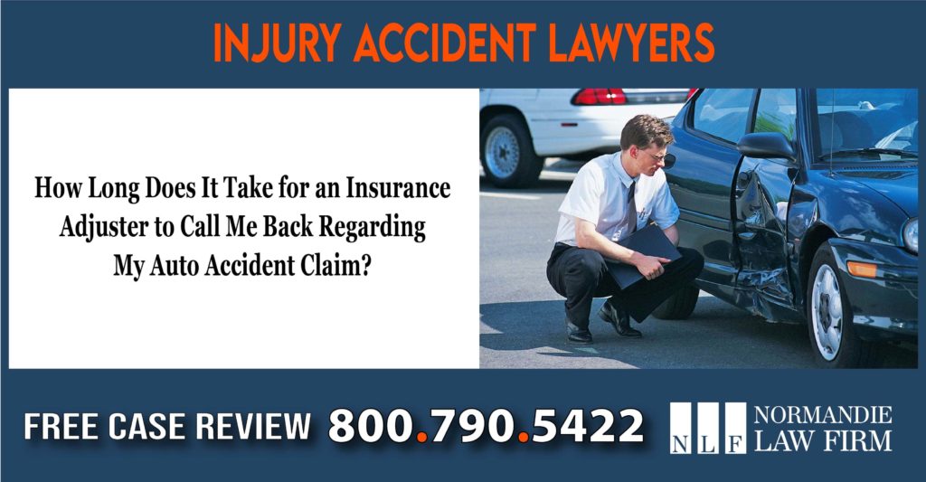 How Long Does It Take for an Insurance Adjuster to Call Me Back Regarding My Auto Accident Claim lawyer attorney sue lawsuit