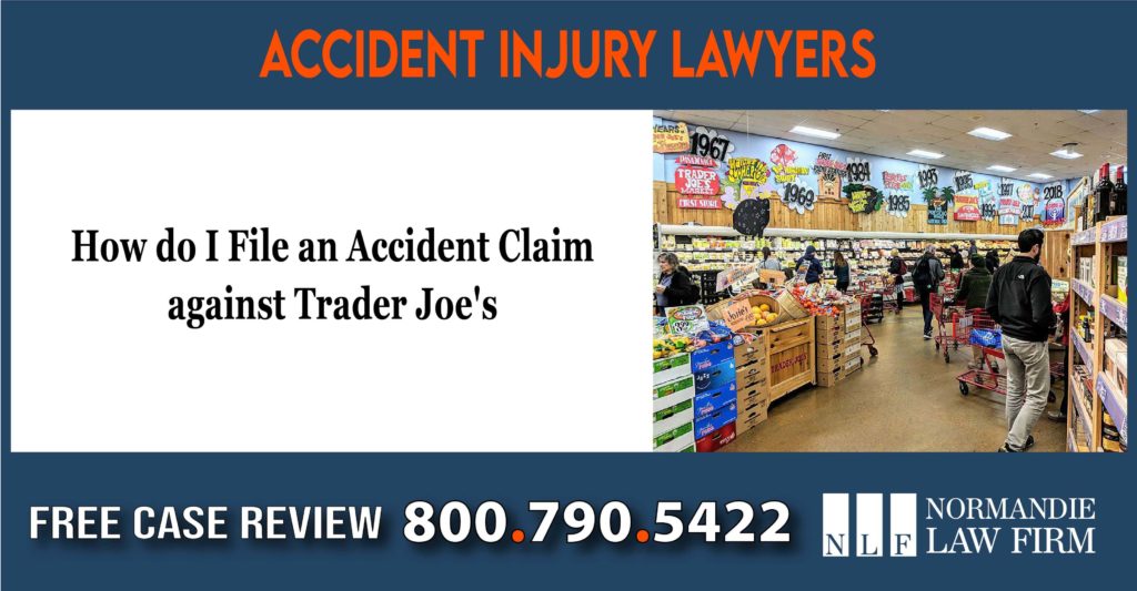 How do I File an Accident Claim against Trader Joe's lawsuit lawyer attorney compensation sue