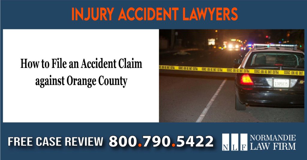 How to File an Accident Claim against Orange County lawyer attorney sue lawsuit