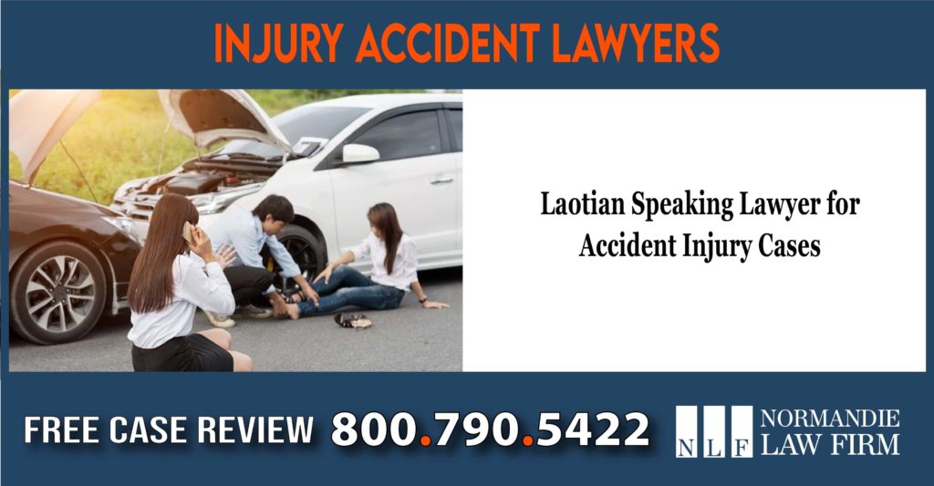 Laotian Speaking Lawyer for Accident Injury Cases lawsuit attorney sue incident