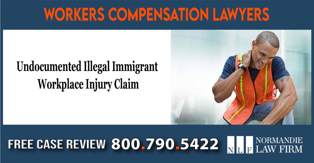 Lawyer for Undocumented Illegal Immigrant - Workplace Injury - Workers’ Compensation Claim sue lawsuit lawyer attorney