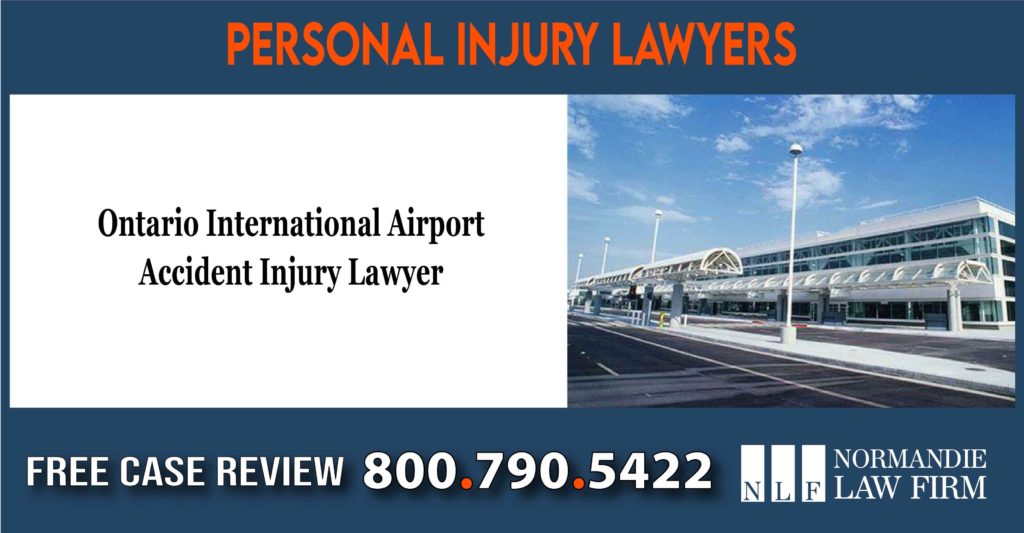 Ontario International Airport Accident Injury Lawyer incident slip and fall liability attorney