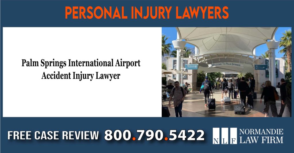 Palm Springs International Airport Accident Injury Lawyer attorney sue lawsuit inident injury liability