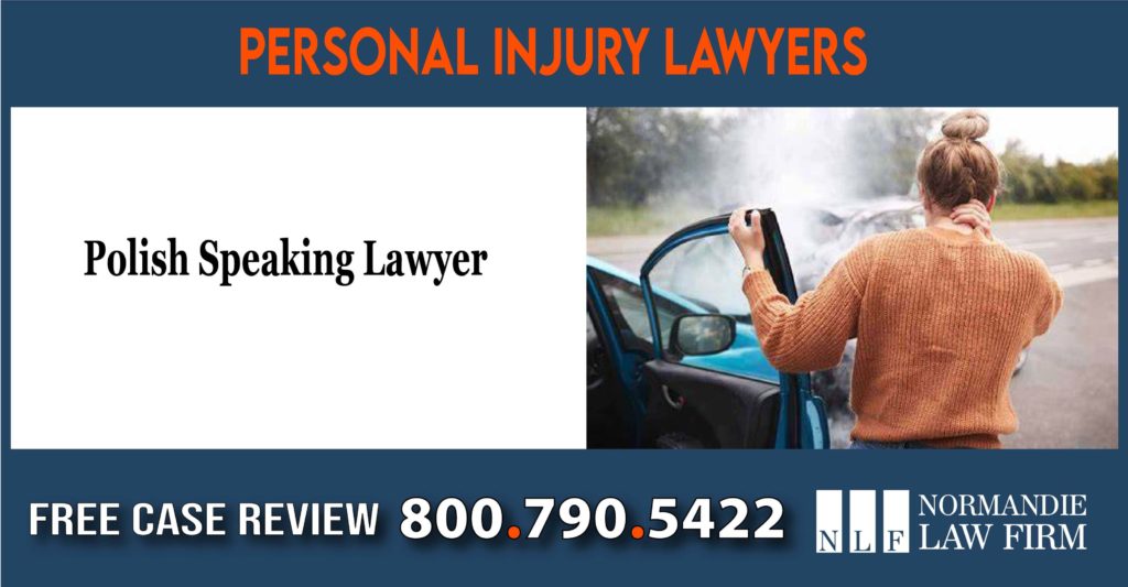 Polish Speaking Lawyer lawyer attorney lawsuit incident accident sue