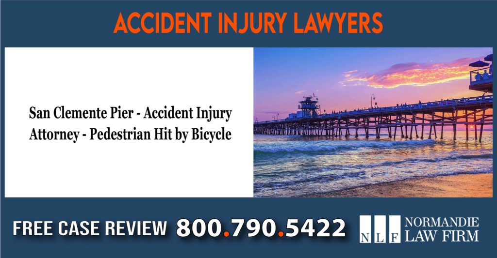 San Clemente Pier - Accident Injury Attorney - Pedestrian Hit by Bicycle lawyer sue incident