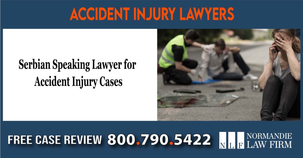 Serbian Speaking Lawyer for Accident Injury Cases lawsuit attorney incident sue