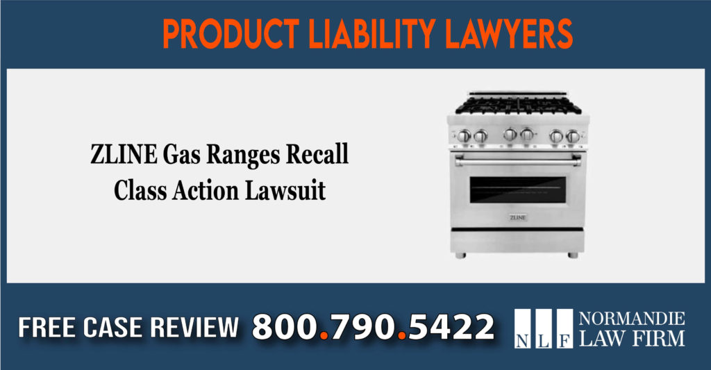 ZLINE Gas Ranges Recall Class Action Lawsuit lawyer attorney sue liability hazard risk