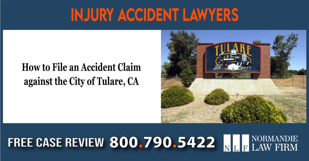 How to File an Accident Claim against the City of Tulare CA lawyer attorney sue lawsuit